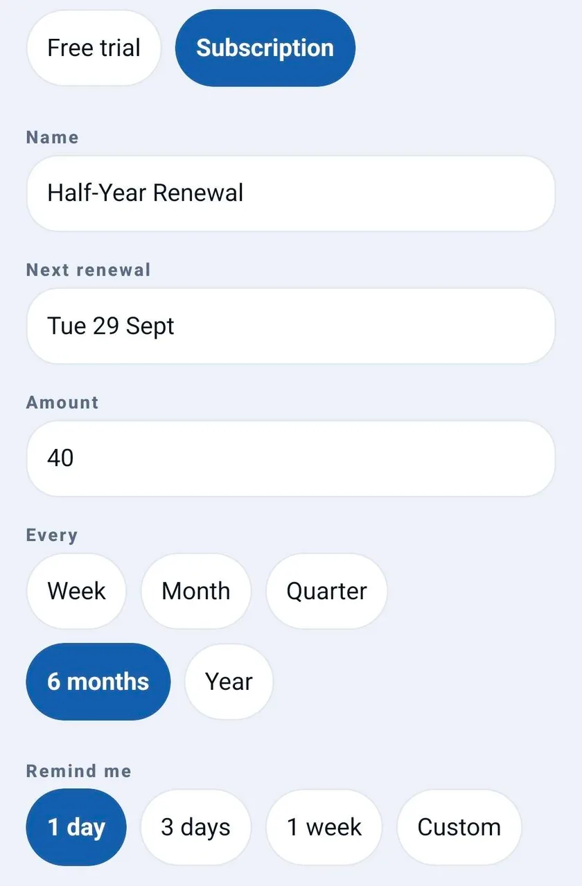 The new subscription form. The name is Half-Year Renewal, the next renewal is Tuesday 29 September, the amount is 40, the cycle is set to 6 months, and the reminder is set to 1 day before.